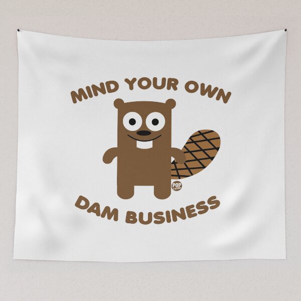 Item preview, Mind your own dam business designed and sold by TODD GOLDMAN.