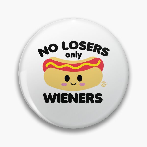 Item preview, No losers only wieners designed and sold by TODD GOLDMAN.