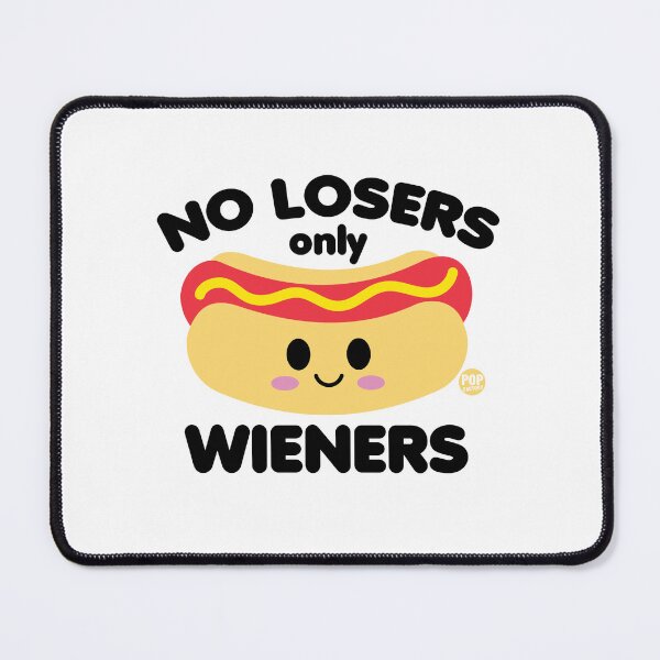 Item preview, No losers only wieners designed and sold by TODD GOLDMAN.