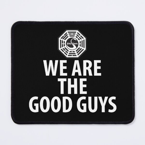 Item preview, Lost Dharma initiative symbol - "We are the good guys!" designed and sold by MayaDelaye.