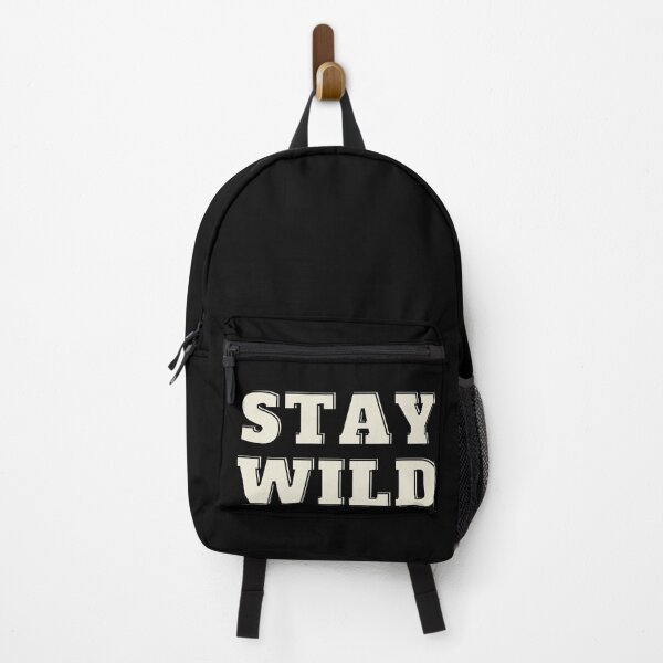 Item preview, STAY WILD designed and sold by DREAMSTORE ⭐⭐⭐⭐⭐.