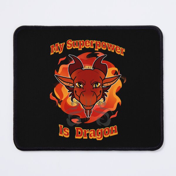 Item preview, My superpower is Dragon,fire breathing dragon, legendary creature, fantasy very cool dragon designed and sold by allycat57.