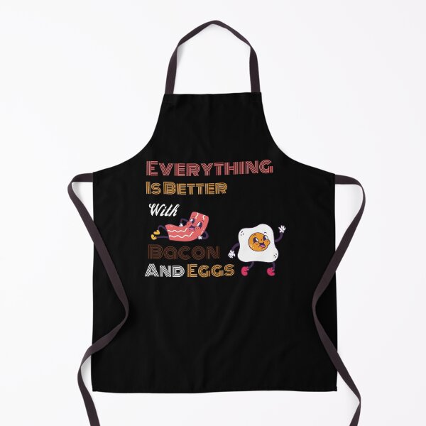 Item preview, Everything Is Better With Bacon And Eggs designed and sold by Novelty-Shirts.