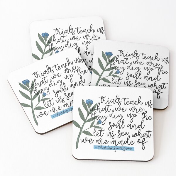 Item preview, Charles Spurgeon Quote, Trials Teach Us What We Are designed and sold by honeypilled.