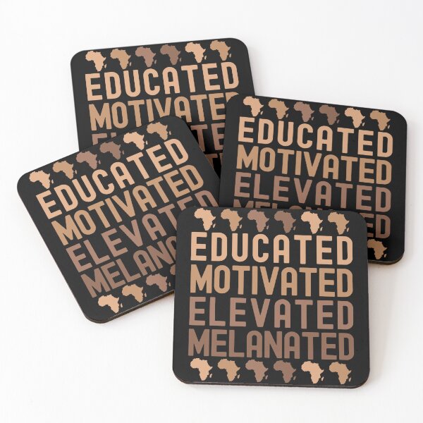 Item preview, Educated Motivated Elevated Melanated - Pretty Black And Educated, Educated Black Queen, Educated Black King, Black With A Master's Degree, Melanated And Educated designed and sold by jadedscientist.