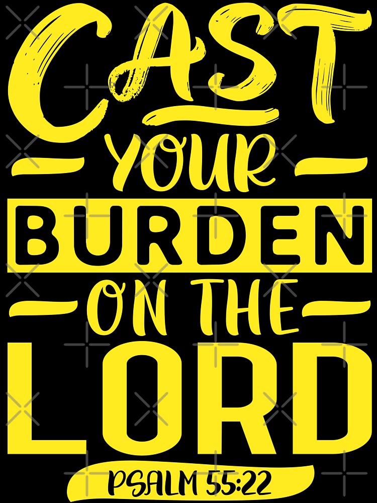 Give Your Burdens To The Lord T-Shirt Give Your Burdens To The Lord T-Shirt