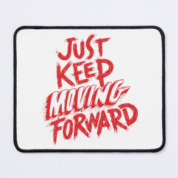 Item preview, Just keep moving forward designed and sold by ShopofAll.