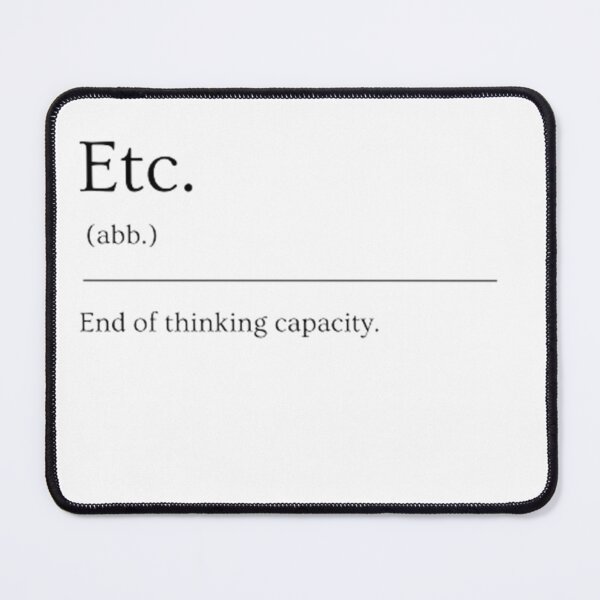 Item preview, Etc. | Funny Dictionary Definition designed and sold by ED-TDesigns.