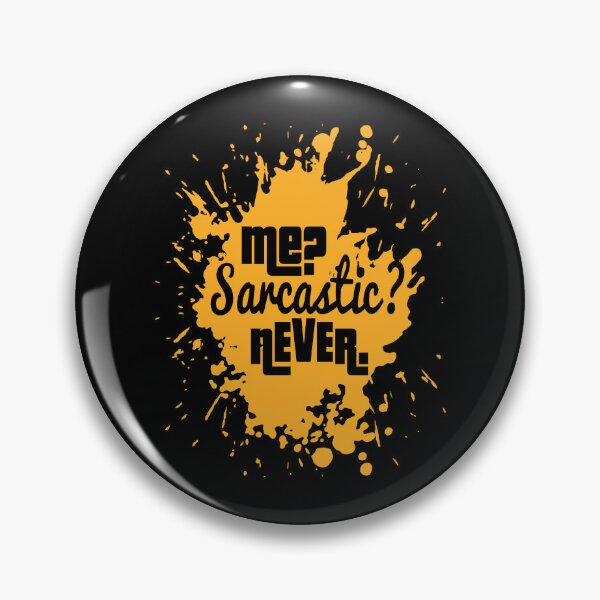 Item preview, Me sarcastic Never Design designed and sold by fun-times-store.