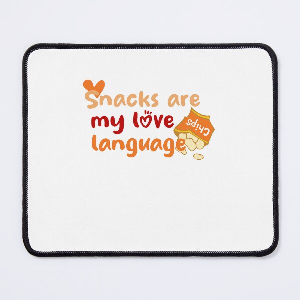 Item preview, Snacks Are My Love Language designed and sold by MerchSpot.