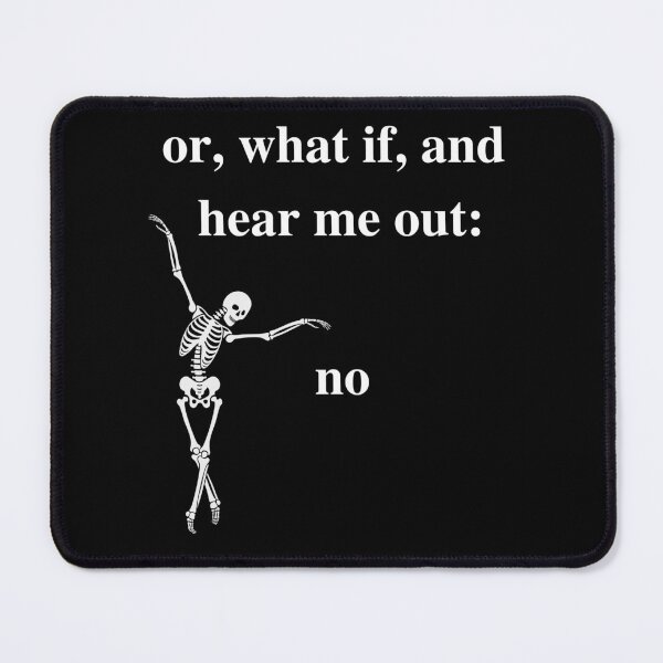 Item preview, or, what if, and hear me out: no designed and sold by SqueakitySqueak.