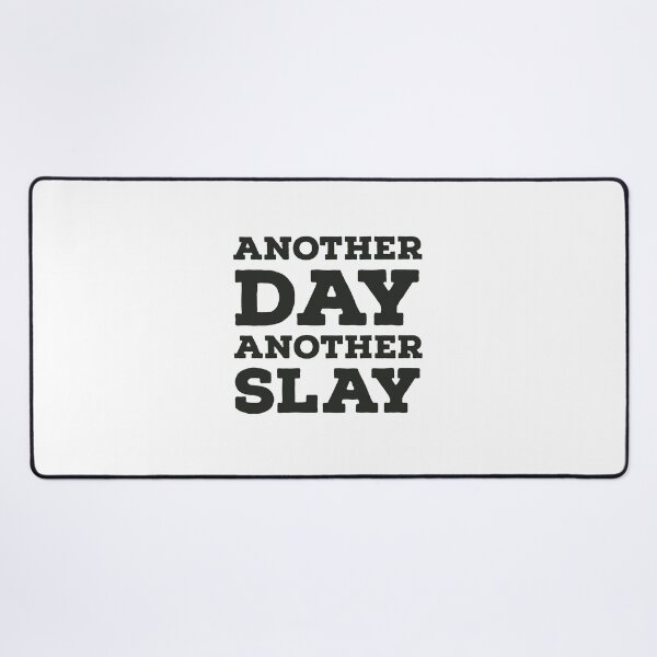 Item preview, Another day another slay designed and sold by Legendary-stuff.