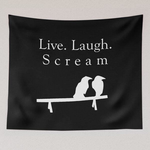 Item preview, Live Laugh Scream (Crows) designed and sold by jezkemp.