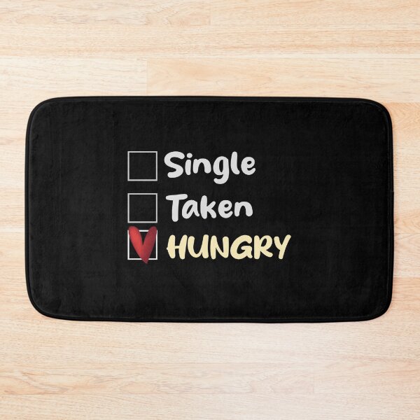 Item preview, Single Taken Hungry designed and sold by MerchSpot.