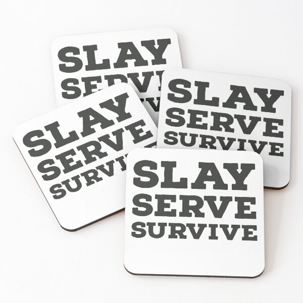 Item preview, Slay serve survive designed and sold by Legendary-stuff.