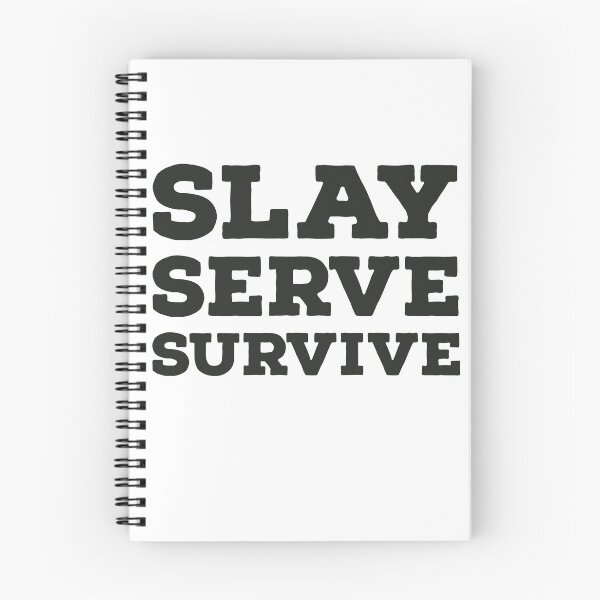 Item preview, Slay serve survive designed and sold by Legendary-stuff.