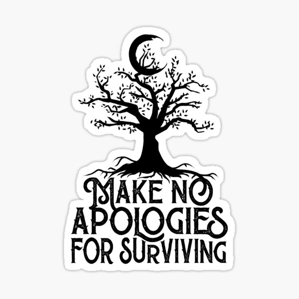 Make No Apologies Sticker