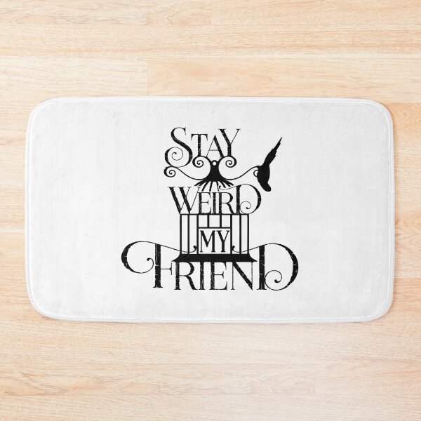 Item preview, Stay Weird designed and sold by HaileyEdwards.