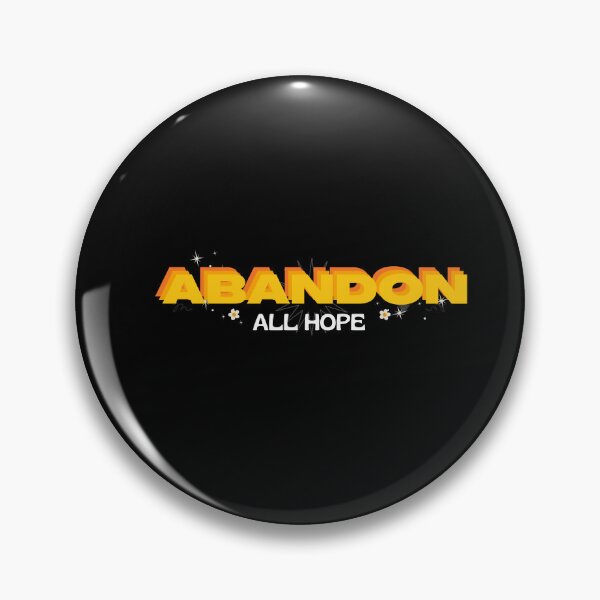 Item preview, Abandon All Hope designed and sold by captconstruct.