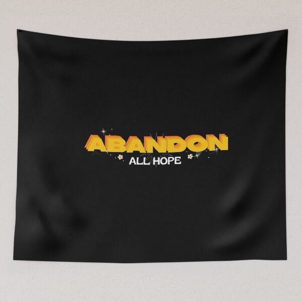 Item preview, Abandon All Hope designed and sold by captconstruct.