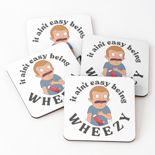 Item preview, It Ain't Easy Being Wheezy designed and sold by Taylor Maxwell.