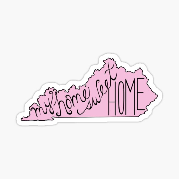 "My Home Sweet Home KY Pink" Sticker for Sale by gloriavictoria