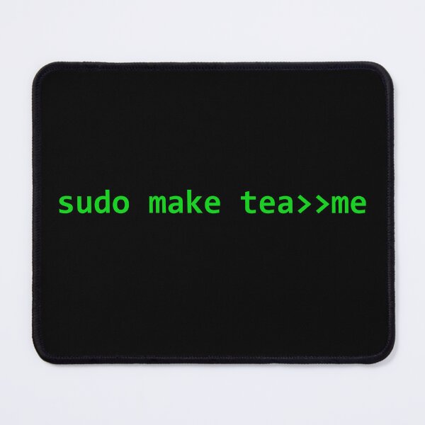 Item preview, sudo make tea, monitor green designed and sold by Jeeb-Arts.