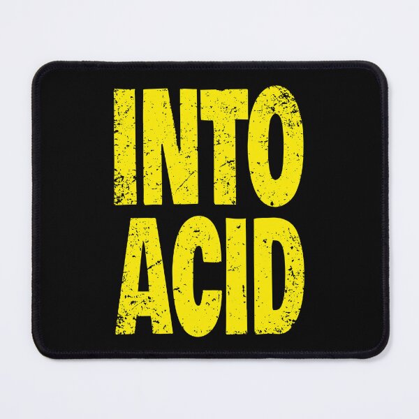 Item preview, Into Acid (Funny Quote for Acid House Lovers - Vintage Retro Distressed Grunge - Yellow) designed and sold by SassyClassyMe.