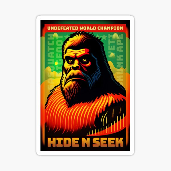 Bigfoot/Sasquatch/Yeti/Skunk Ape - Hide and Seek World Champion Sticker