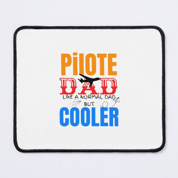Item preview,  Pilote dad like a normal Dad but cooler Funny  designed and sold by CaliforniaDi.