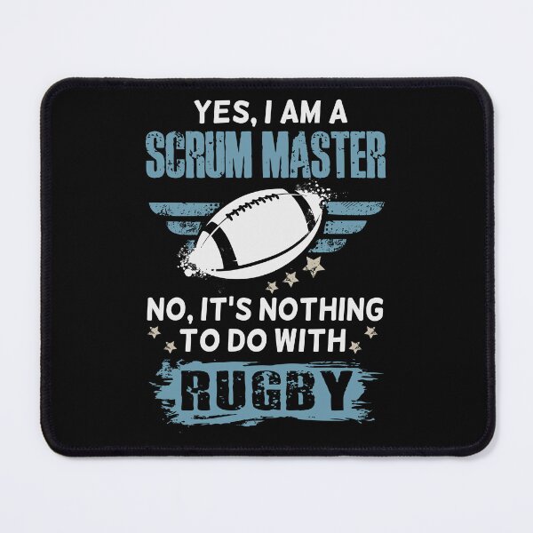 Item preview, Yes, I'm A Scrum Master, No It's Nothing To Do With Rugby designed and sold by dreammerchant.