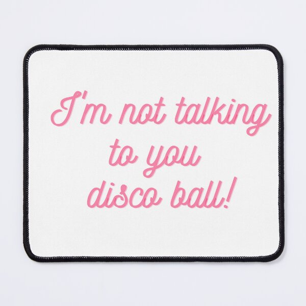 Item preview, Im Not Talking To You Disco Ball Cathy designed and sold by Jordananne11.