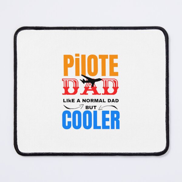 Item preview,  Pilote dad like a normal Dad but cooler Funny  designed and sold by CaliforniaDi.