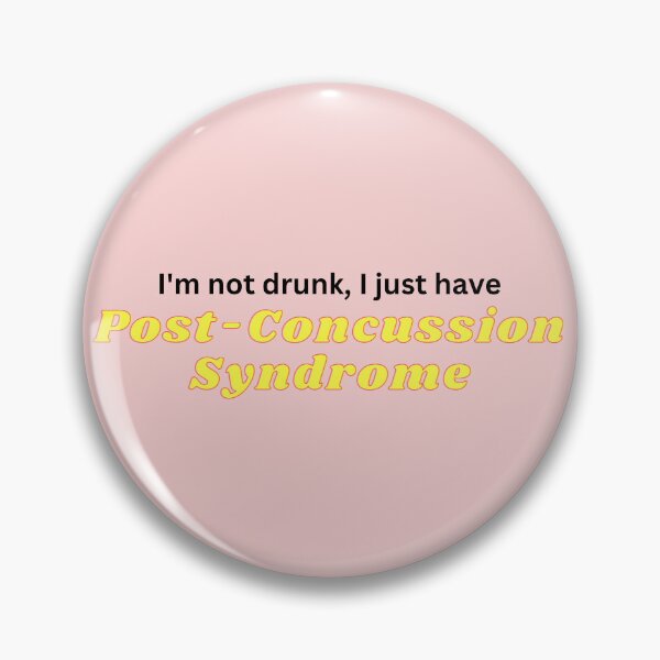 Item preview, I'm not drunk, I just have Post-Concussion Syndrome designed and sold by narcisos13.