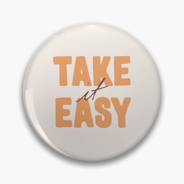 Item preview, Take It Easy designed and sold by Strange-Daze.