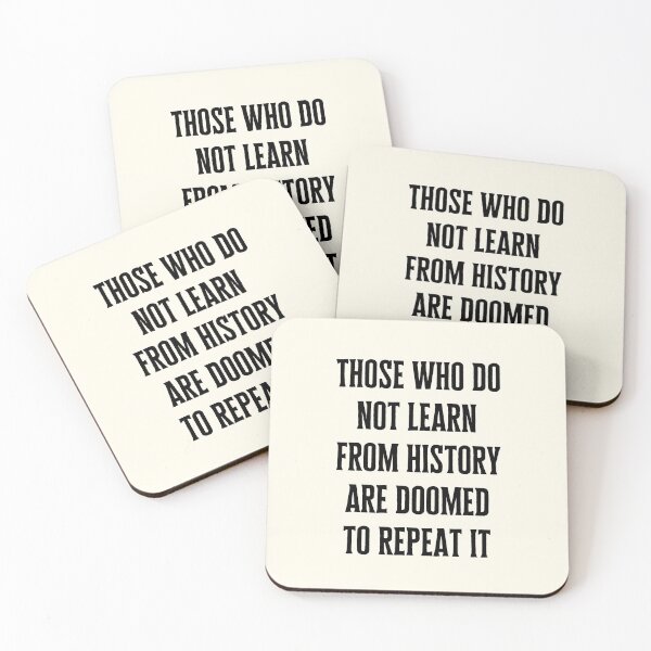 Item preview, Those who do not learn from history are doomed to repeat it designed and sold by QuotesAreFun.
