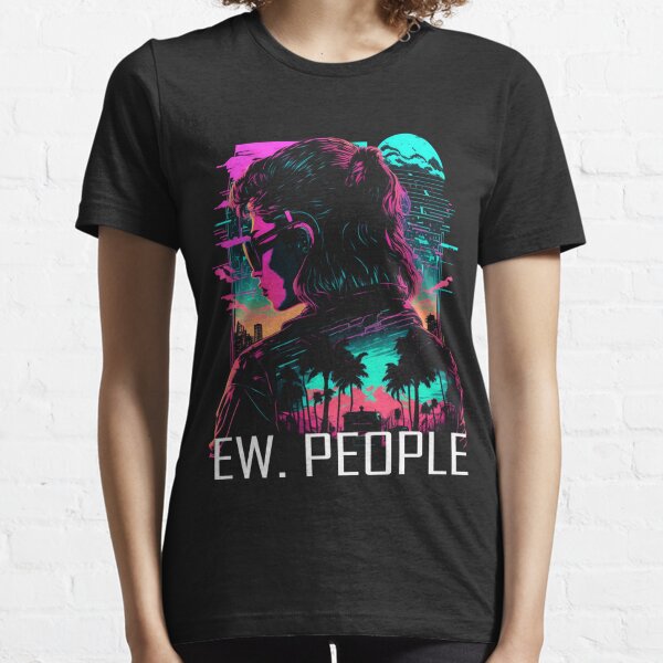 Ew. People, Synthwave Essential T-Shirt
