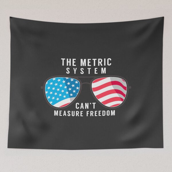 Item preview, The metric system can't measure freedom designed and sold by Primotees.