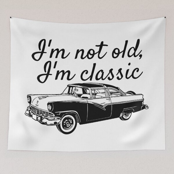 Item preview, I'm not old, I'm classic designed and sold by Vladan Seva.