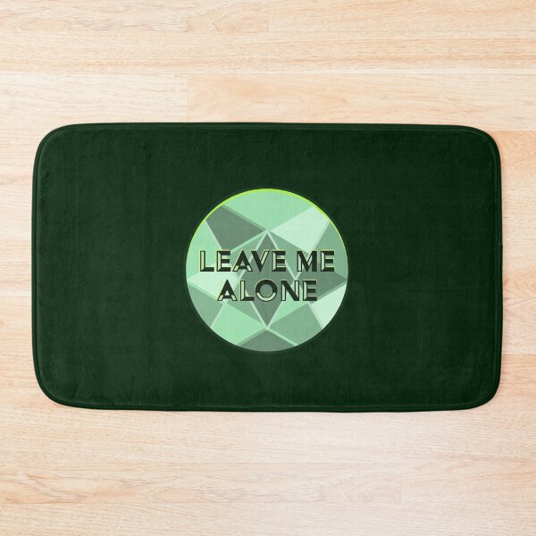 Item preview, Leave Me Alone designed and sold by JKaidin.