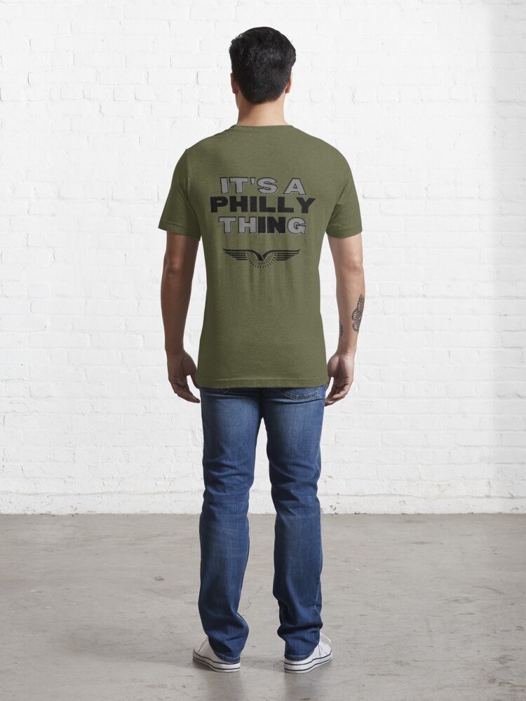 It's A Philly Thing Its A Philadelphia Thing Shirt - TeeUni