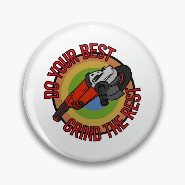 Item preview, Do Your Best, Grind The Rest designed and sold by TheSteelMill.