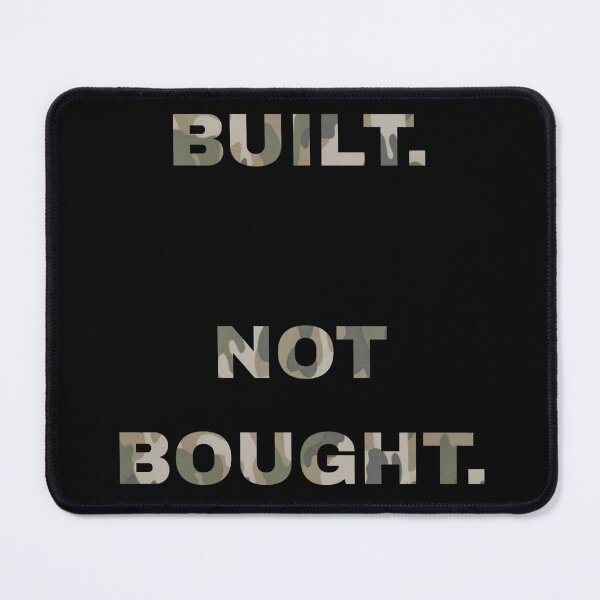 Item preview, Built Not Bought Camo Gym Slogan designed and sold by Drawn By Hand Designs.