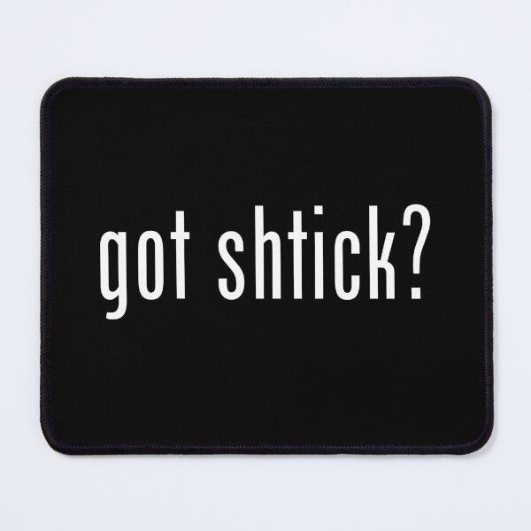 Item preview, Got Shtick? designed and sold by twHistory.