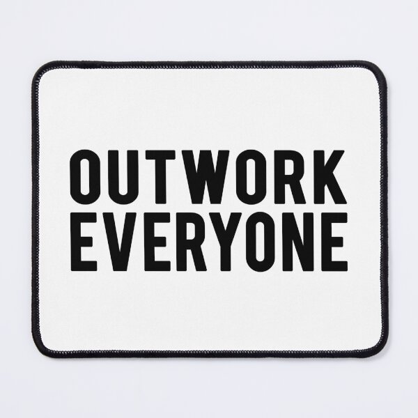 Item preview, Outwork Everyone - White Text - Limitless Mindset designed and sold by CWolff.