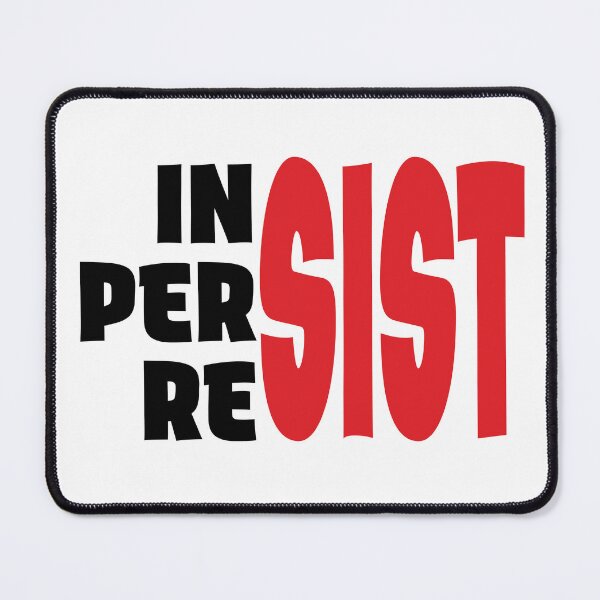 Item preview, Insist, Persist, Resist! designed and sold by LottieandLiv.