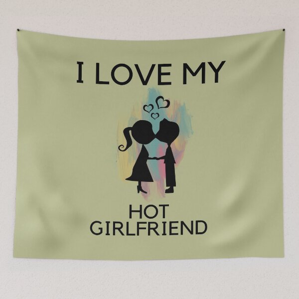 Item preview, I Love My Hot Girlfriend designed and sold by ChachiArts.