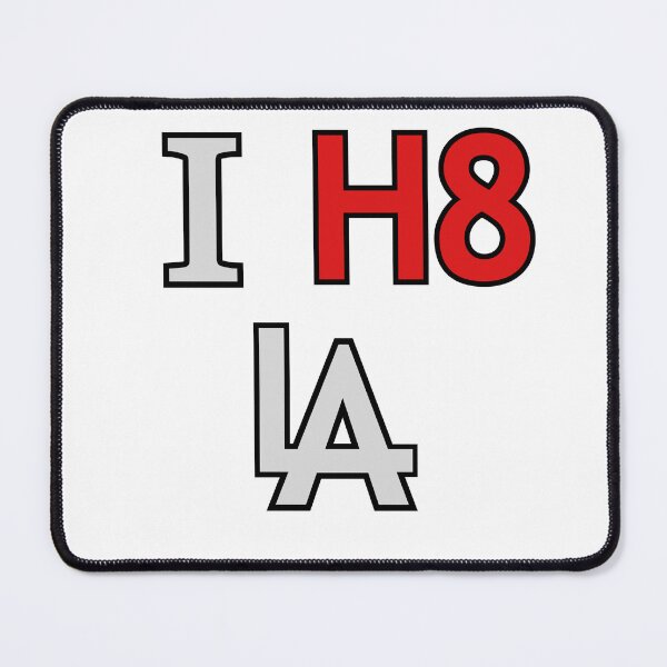 Item preview, "I H8 LA" Merch designed and sold by StoicTesterShop.