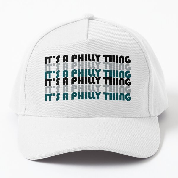 It's a Philly Thing Hat – DyeHardFan