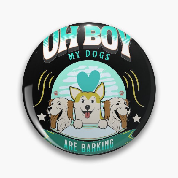 Item preview, Oh Boy My Dogs Are Barking designed and sold by Arab Fashion.